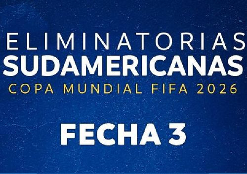Partidos y Horarios de la Tercera Fecha de las Eliminatorias Sudamericanas