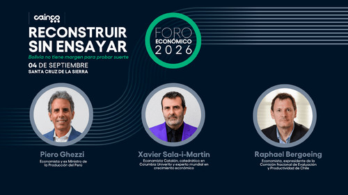 Cainco acoge el Foro Económico 2026 con la presencia del presidente Rodrigo Paz